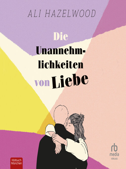 Title details for Die Unannehmlichkeiten von Liebe by Ali Hazelwood - Available